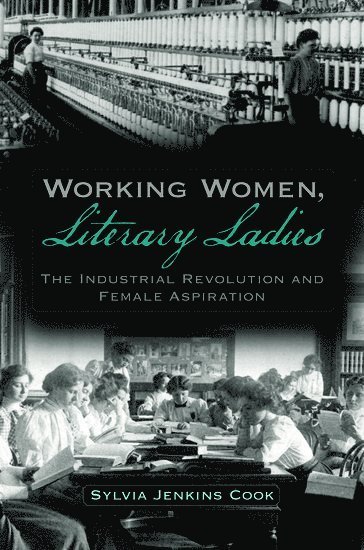 Sylvia J. Cook, Sylvia J Cook - Working Women, Literary Ladies, Häftad