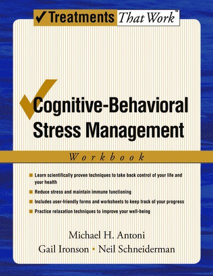 Michael H. Antoni, Gail Ironson, Neil Schneiderman, Neil Scheiderman - Cognitive-Behavioral Stress Management, Häftad