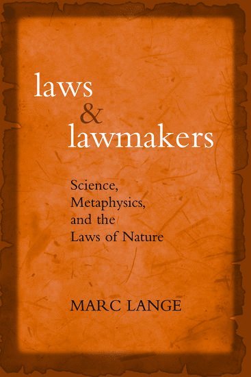 Laws and Lawmakers Science, Metaphysics, and the Laws of Nature 1