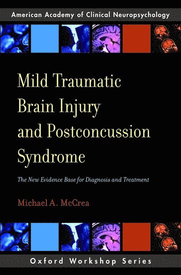 Mild Traumatic Brain Injury and Postconcussion Syndrome