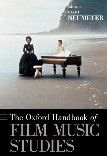 David Neumeyer - The Oxford Handbook of Film Music Studies, Inbunden