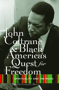 bokomslag John Coltrane and Black America's Quest for Freedom