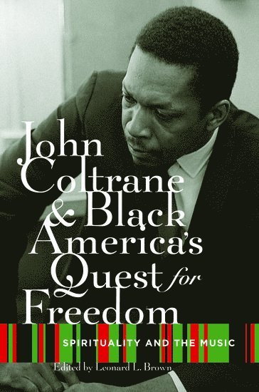 John Coltrane and Black America's Quest for Freedom 1