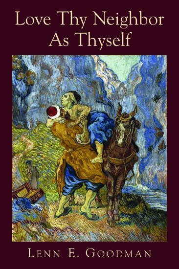 Lenn E. Goodman - Love Thy Neighbour As Thyself, Inbunden