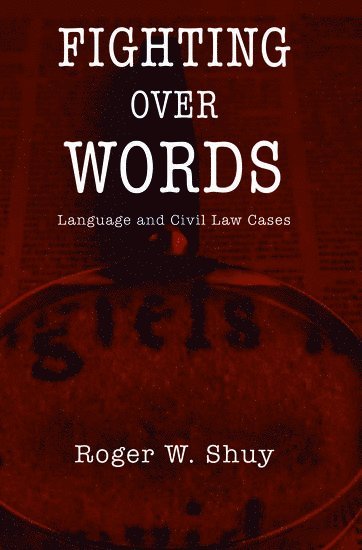 Roger W. Shuy - Fighting over Words, Inbunden