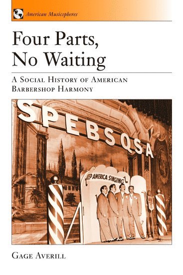 bokomslag Four Parts, No Waiting: A Social History of American Barbershop Quartet