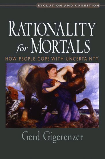 Gerd Gigerenzer - Rationality for Mortals, Inbunden
