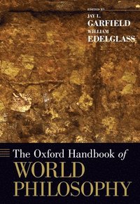 bokomslag The Oxford Handbook of World Philosophy