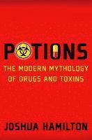 bokomslag Potions: Modern Mythology of Drugs and Toxins