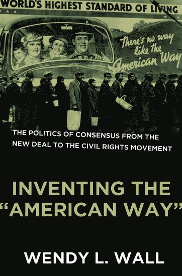 Inventing the "American Way" 1