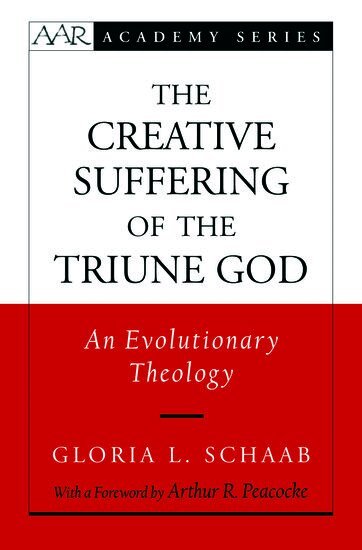 Gloria L. Schaab - Creative Suffering of the Triune God, Inbunden