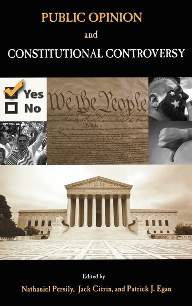 Nathaniel Persily, Jack Citrin, Patrick Egan - Public Opinion and Constitutional Controversy, Inbunden