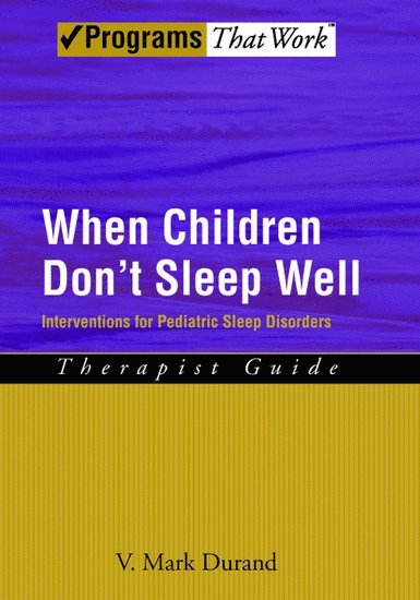 When Children Don't Sleep Well: Therapist Guide