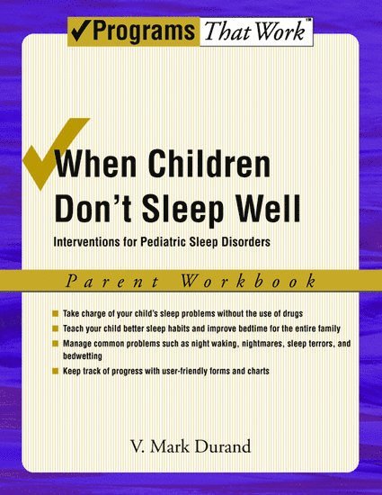 When Children Don't Sleep Well: Parent Workbook