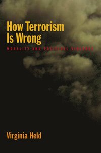 bokomslag How Terrorism Is Wrong