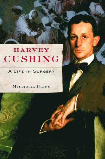 Bliss, Michael Bliss - Harvey Cushing, Häftad