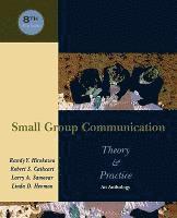 bokomslag Small Group Communication: Theory &amp; Practice