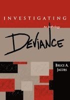 Bruce a. Jacobs, Bruce A. Jacobs - Investigating Deviance: An Anthology, Häftad