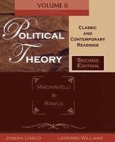 Joseph Losco, Leonard Williams - Political Theory: Classic and Contemporary Readingsvolume II: Machiavelli to Rawls, Häftad