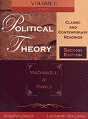 Political Theory: Classic and Contemporary Readingsvolume II: Machiavelli to Rawls