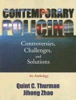 bokomslag Contemporary Policing: Controversies, Challenges, and Solutions: An Anthology