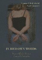 bokomslag In Her Own Words: Women Offenders' Views on Crime and Victimization: An Anthology