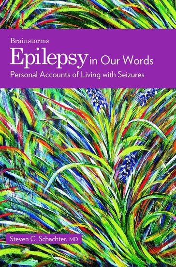 Steven C. Schachter, Steven C. Schachter - Epilepsy in Our Words, Häftad