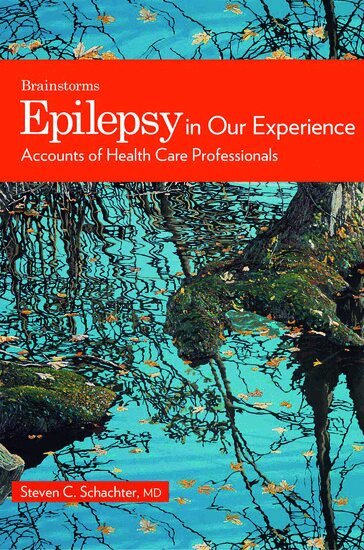 Steven C. Schachter - Epilepsy in Our Experience, Häftad