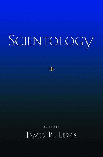 James R. Lewis, James R. Lewis, James R Lewis - Scientology, Inbunden