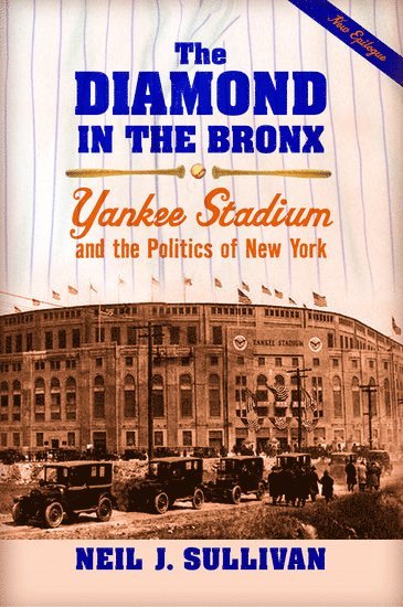 Neil J. Sullivan, Baruch College City University of New York) Sullivan, Neil J. (Professor of Public Administration, Professor of Public Administration - The Diamond in the Bronx, Häftad