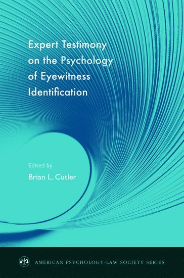 Expert Testimony on the Psychology of Eyewitness Identification 1