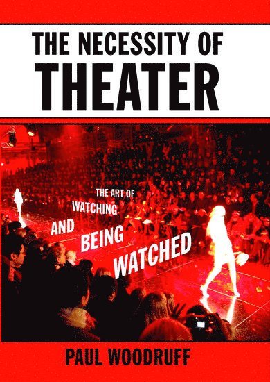 The Necessity of Theater 1