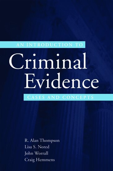 R. Alan Thompson, Lisa Nored, John Worrall, Craig Hemmens - An Introduction to Criminal Evidence, Häftad