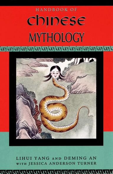 Lihui Yang, Deming An - Handbook of Chinese Mythology, Häftad