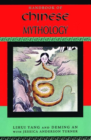 bokomslag Handbook of Chinese Mythology