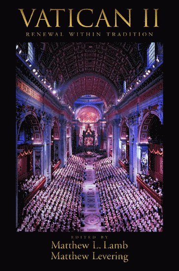 Vatican II: Renewal within Tradition 1