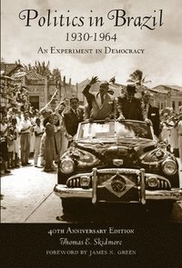 bokomslag Politics in Brazil, 1930 - 1964