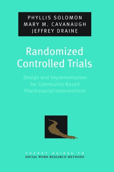 Phyllis Solomon, Mary M. Cavanaugh, Jeffrey Draine - Randomized Controlled Trials, Häftad