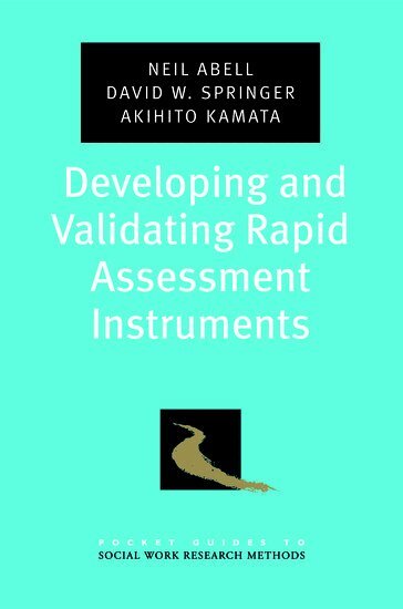 Neil Abell, David W. Springer, Akihito Kamata - Developing and Validating Rapid Assessment Instruments, Häftad