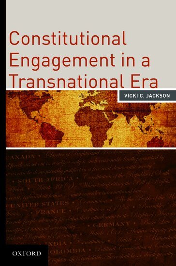 Vicki C. Jackson - Constitutional Engagement in a Transnational Era, Inbunden