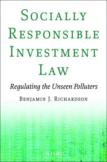 Benjamin J Richardson - Socially Responsible Investment Law, Inbunden