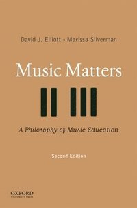 bokomslag Music Matters: A Philosophy of Music Education