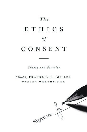 The Ethics of Consent 1