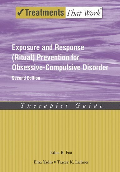 Exposure and Response (Ritual) Prevention for Obsessive Compulsive Disorder 1