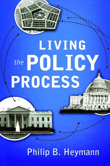 Philip B Heymann - Living the Policy Process, Inbunden