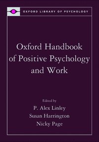 bokomslag Oxford Handbook of Positive Psychology and Work