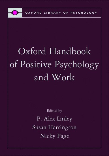 Oxford Handbook of Positive Psychology and Work 1