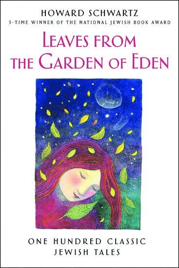 SCHWARTS, Howard Schwartz - Leaves from the Garden of Eden, Inbunden