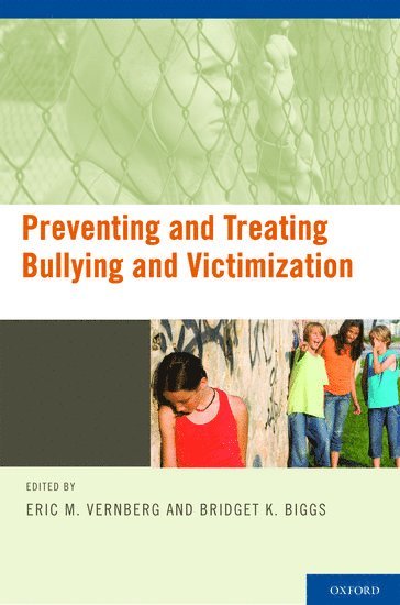 Preventing and Treating Bullying and Victimization 1