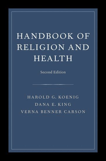 Harold Koenig, Dana King, Verna B. Carson - Handbook of Religion and Health, Inbunden